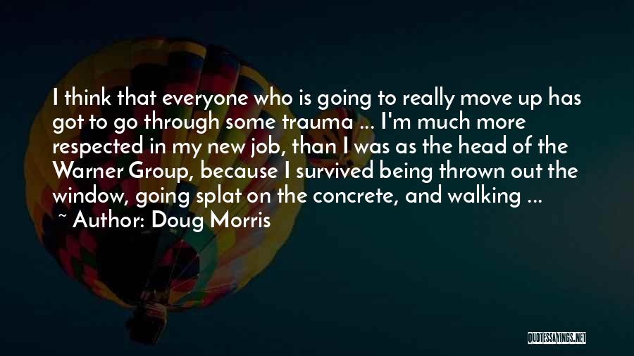 Moving To A New Job Quotes By Doug Morris