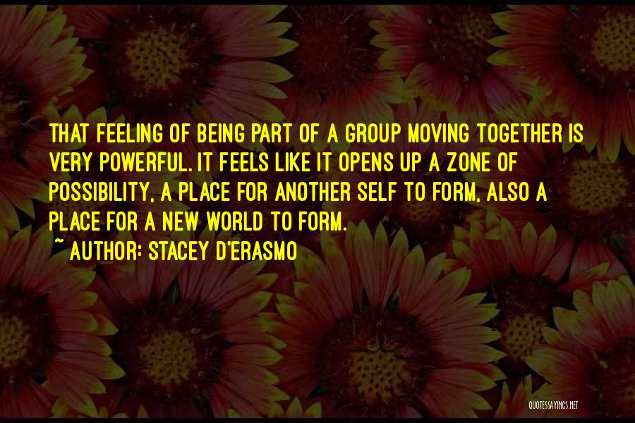 Moving To A New Place Quotes By Stacey D'Erasmo