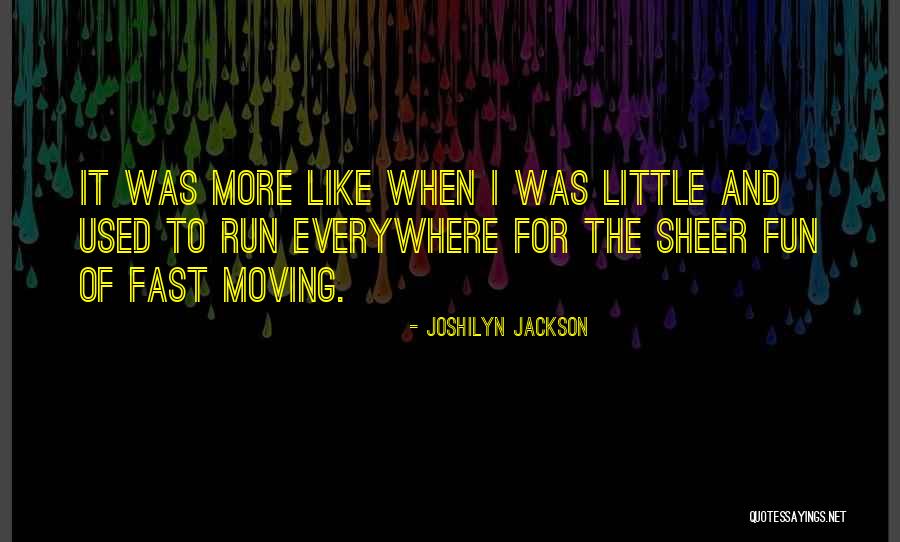 Moving To Fast Quotes By Joshilyn Jackson Moving To Fast Quotes By Joshilyn Jackson