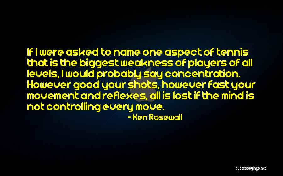 Moving To Fast Quotes By Ken Rosewall Moving To Fast Quotes By Ken Rosewall
