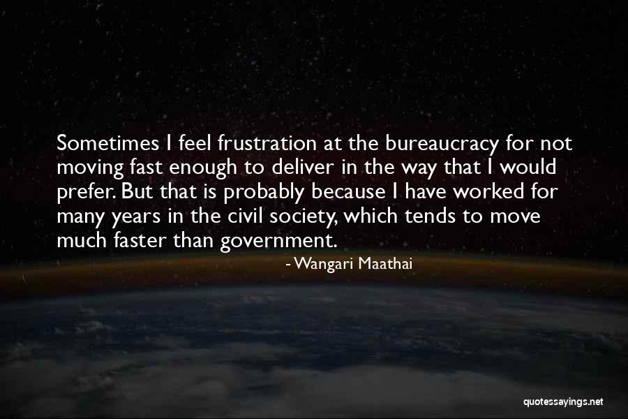 Moving To Fast Quotes By Wangari Maathai Moving To Fast Quotes By Wangari Maathai