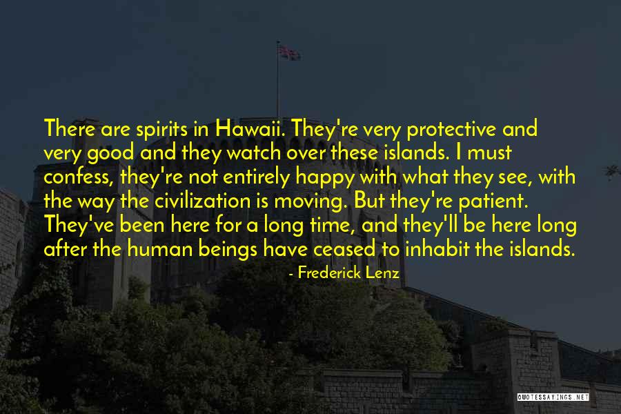 Moving To Hawaii Quotes By Frederick Lenz Moving To Hawaii Quotes By Frederick Lenz