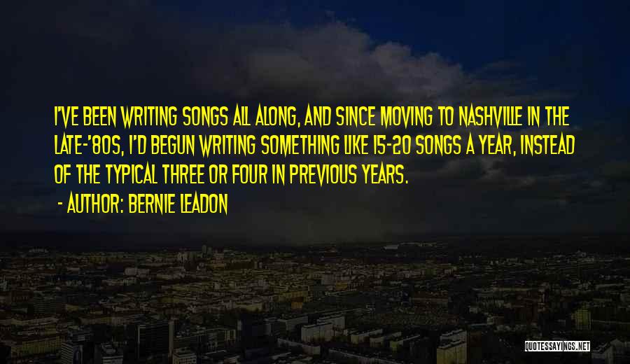 Moving To Nashville Quotes By Bernie Leadon