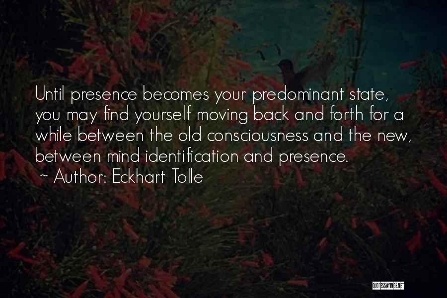 Moving To New State Quotes By Eckhart Tolle