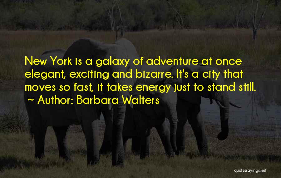 Moving To New York City Quotes By Barbara Walters