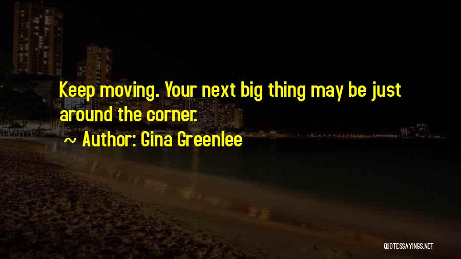 Moving To New York City Quotes By Gina Greenlee