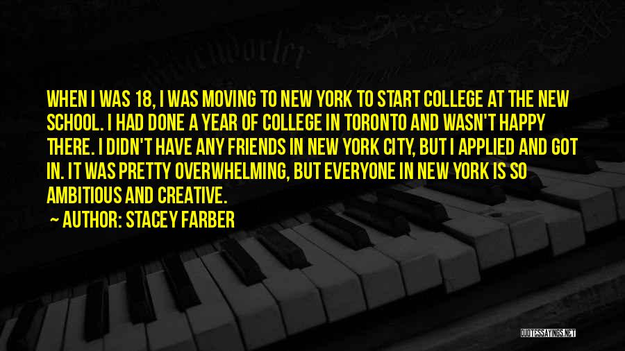 Moving To New York City Quotes By Stacey Farber