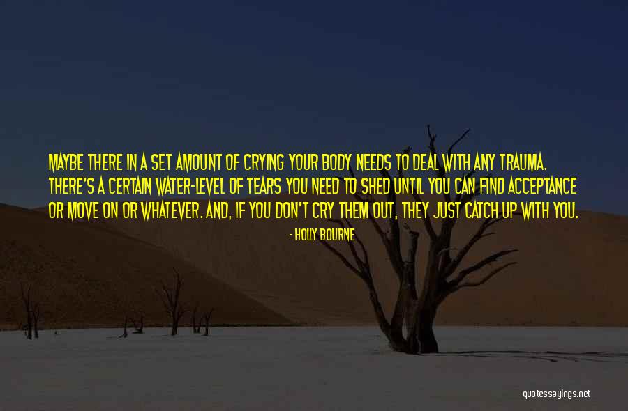 Moving Your Body Quotes By Holly Bourne Moving Your Body Quotes By Holly Bourne