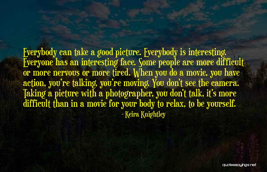 Moving Your Body Quotes By Keira Knightley Moving Your Body Quotes By Keira Knightley