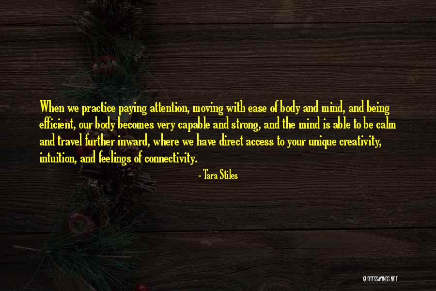 Moving Your Body Quotes By Tara Stiles Moving Your Body Quotes By Tara Stiles