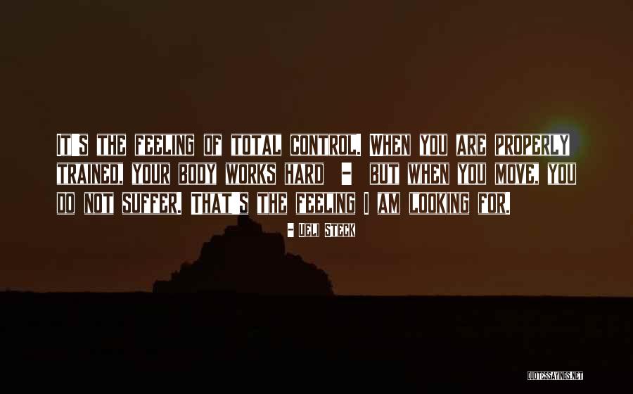 Moving Your Body Quotes By Ueli Steck Moving Your Body Quotes By Ueli Steck