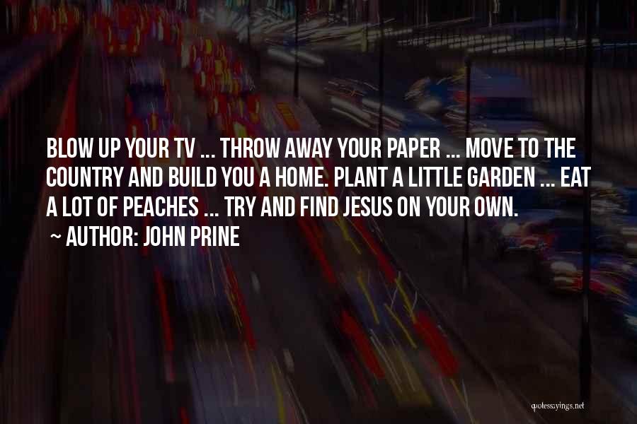 Moving Your Home Quotes By John Prine