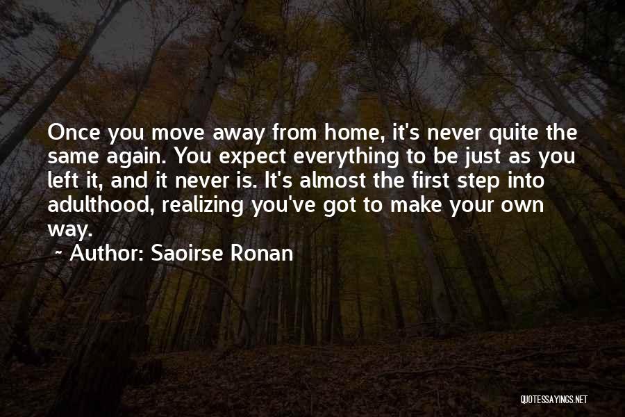 Moving Your Home Quotes By Saoirse Ronan