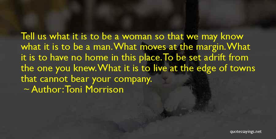 Moving Your Home Quotes By Toni Morrison