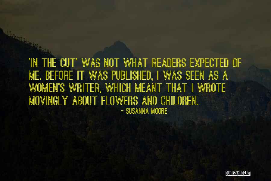 Movingly Quotes By Susanna Moore Movingly Quotes By Susanna Moore