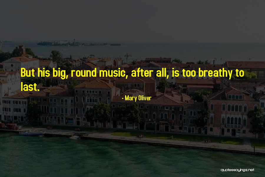 Moviola Lvr Quotes By Mary Oliver