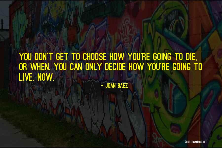 Movitivation Quotes By Joan Baez Movitivation Quotes By Joan Baez