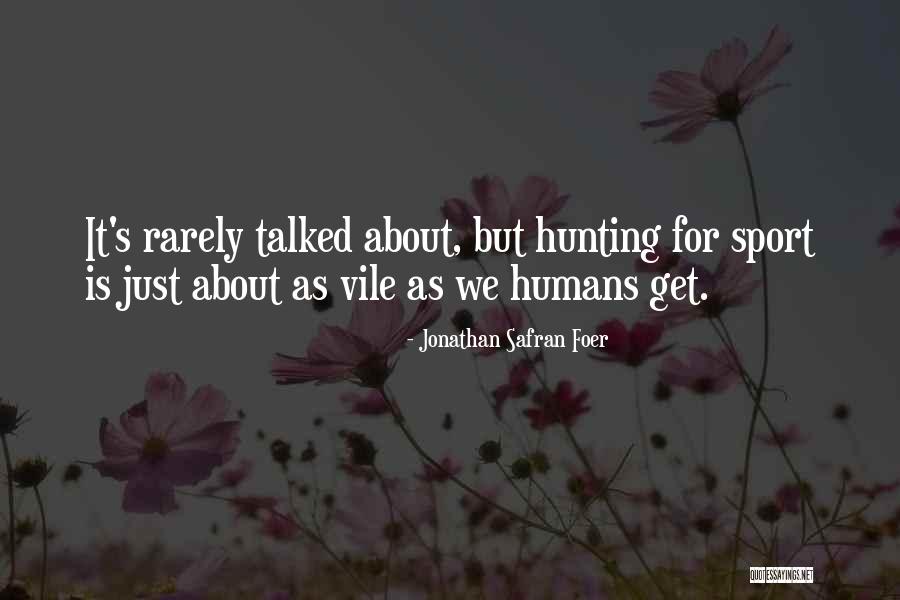 Mowandblowlawnservice Quotes By Jonathan Safran Foer Mowandblowlawnservice Quotes By Jonathan Safran Foer