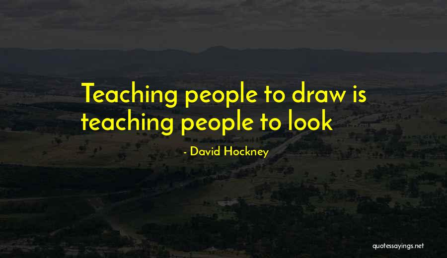 Mowat Middle School Quotes By David Hockney Mowat Middle School Quotes By David Hockney