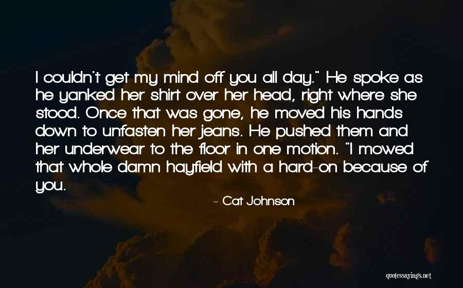 Mowed Down Quotes By Cat Johnson Mowed Down Quotes By Cat Johnson