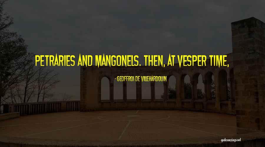 Mowed Down Quotes By Geoffroi De Villehardouin Mowed Down Quotes By Geoffroi De Villehardouin