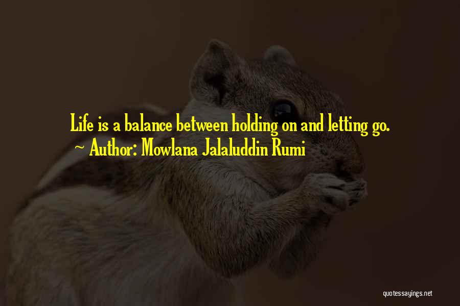 Mowlana Jalaluddin Rumi Quotes 582604