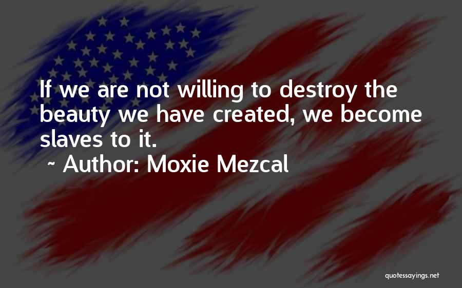 Moxie Mezcal Quotes 325416