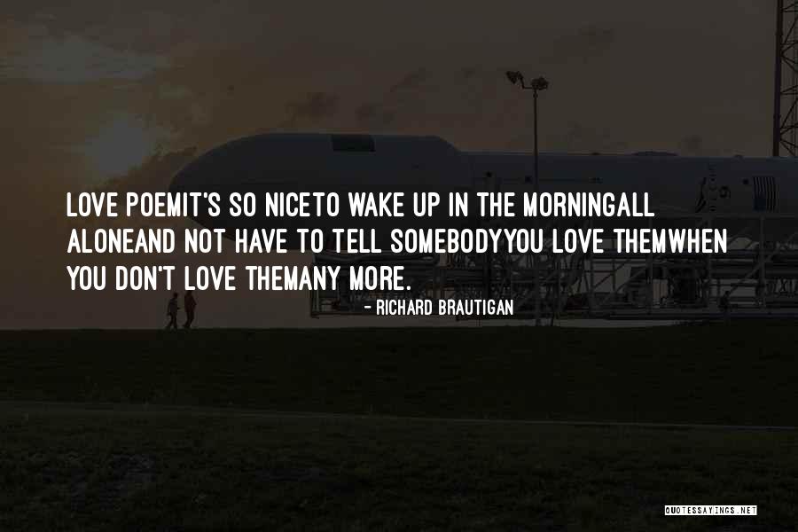 Moxons Clapham Quotes By Richard Brautigan Moxons Clapham Quotes By Richard Brautigan