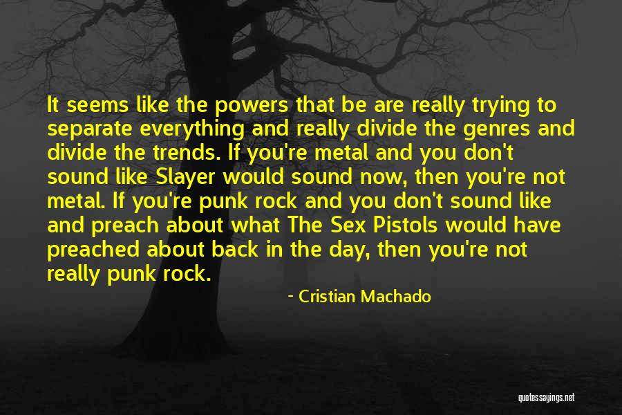 Moyano Trebuc Quotes By Cristian Machado Moyano Trebuc Quotes By Cristian Machado
