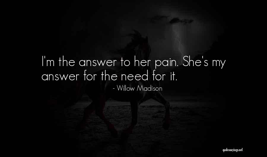 Moyano Trebuc Quotes By Willow Madison Moyano Trebuc Quotes By Willow Madison