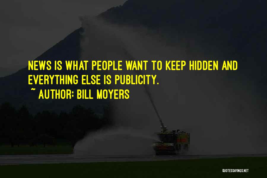 Moyers Quotes By Bill Moyers