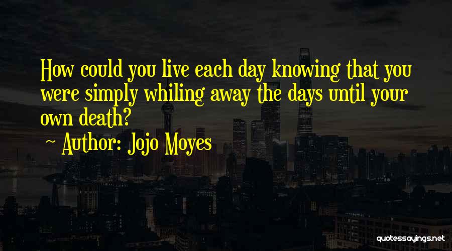 Moyes Quotes By Jojo Moyes