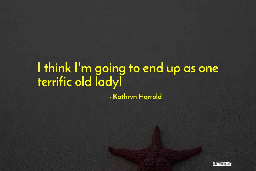 Moyesway Quotes By Kathryn Harrold Moyesway Quotes By Kathryn Harrold