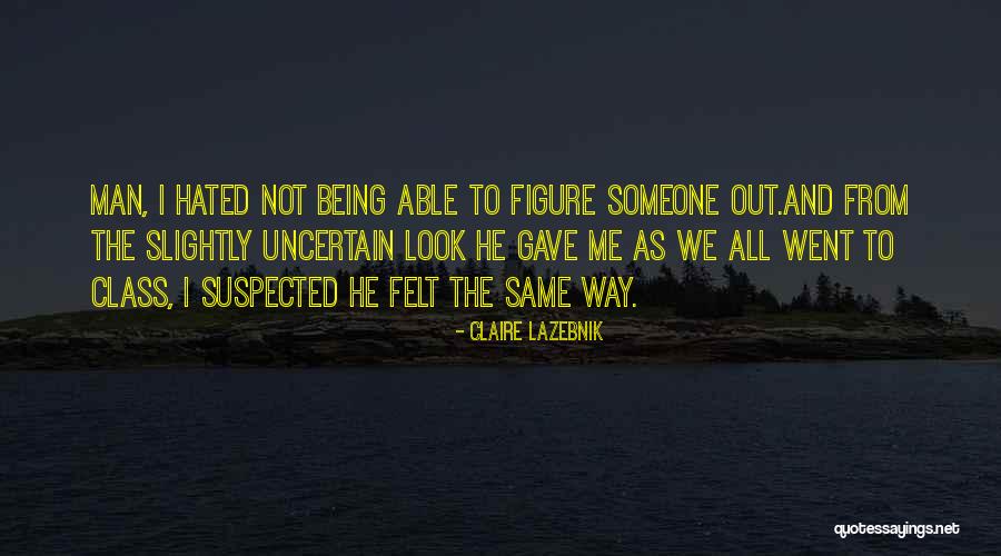 Moynahan And Brady Quotes By Claire LaZebnik Moynahan And Brady Quotes By Claire LaZebnik