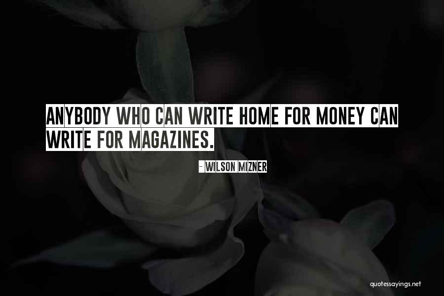 Moynahan Williams Quotes By Wilson Mizner Moynahan Williams Quotes By Wilson Mizner