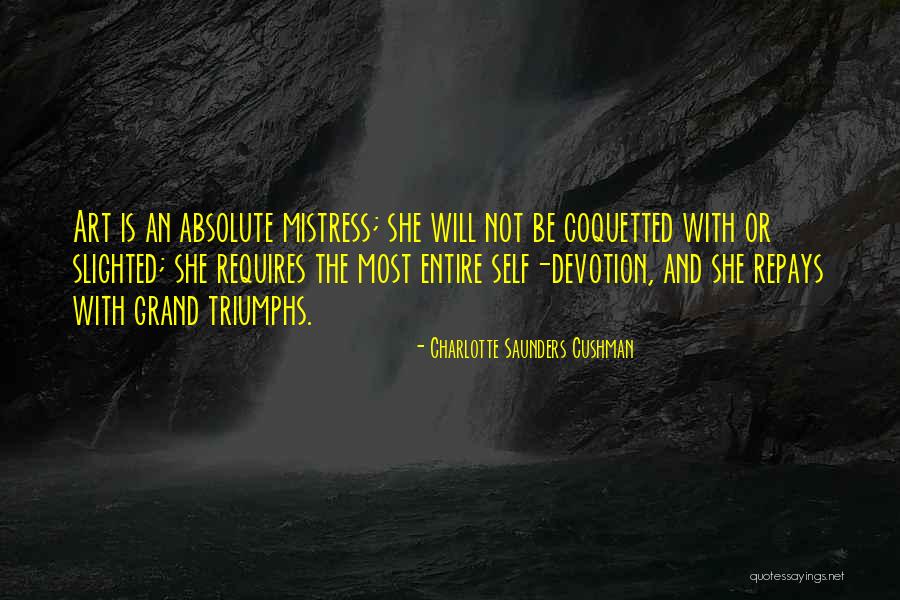 Moyra Quotes By Charlotte Saunders Cushman Moyra Quotes By Charlotte Saunders Cushman