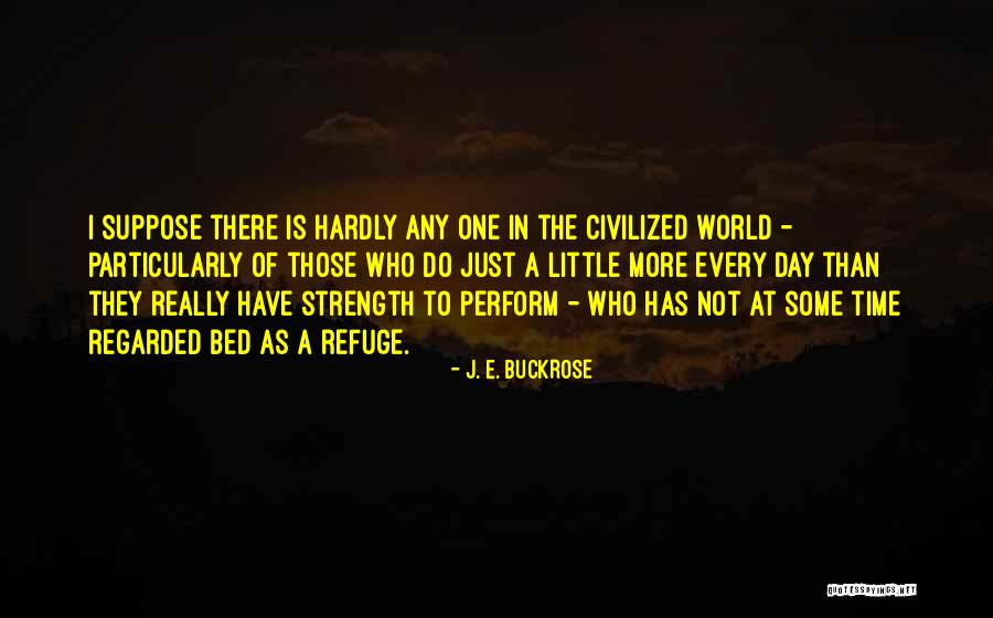 Mozaher Quotes By J. E. Buckrose Mozaher Quotes By J. E. Buckrose