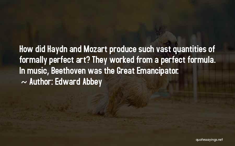 Mozart By Haydn Quotes By Edward Abbey