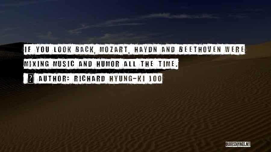 Mozart By Haydn Quotes By Richard Hyung-ki Joo