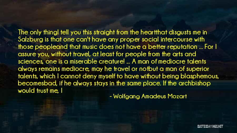 Mozart Salzburg Quotes By Wolfgang Amadeus Mozart