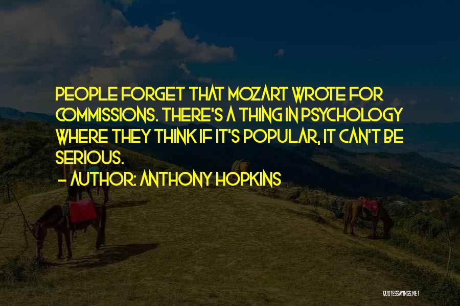 Mozart's Quotes By Anthony Hopkins