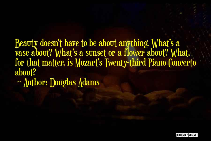 Mozart's Quotes By Douglas Adams