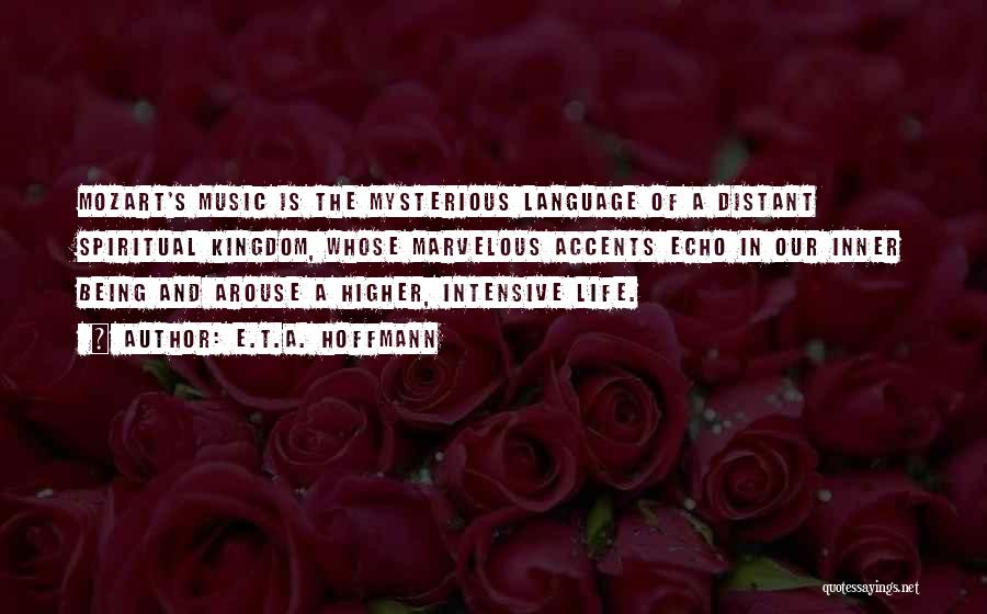 Mozart's Quotes By E.T.A. Hoffmann