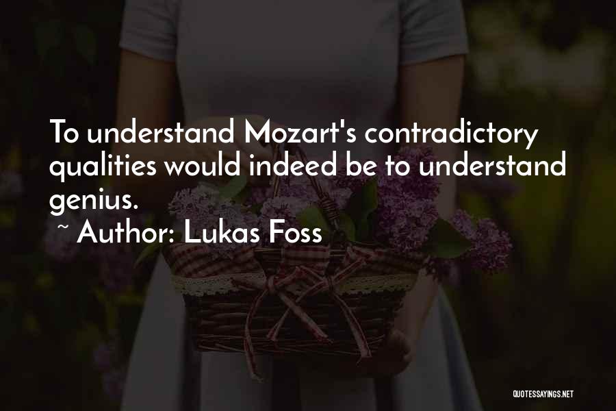 Mozart's Quotes By Lukas Foss