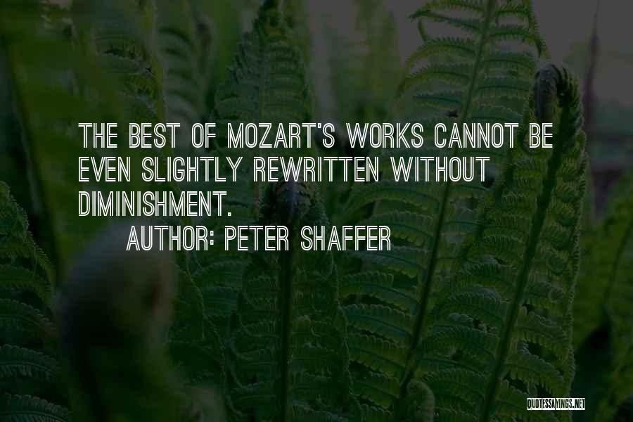 Mozart's Quotes By Peter Shaffer