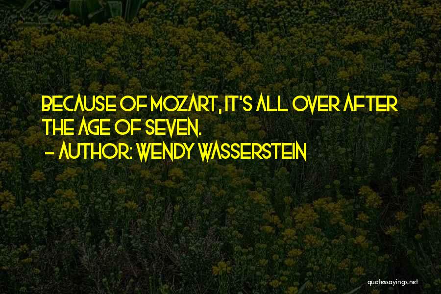 Mozart's Quotes By Wendy Wasserstein