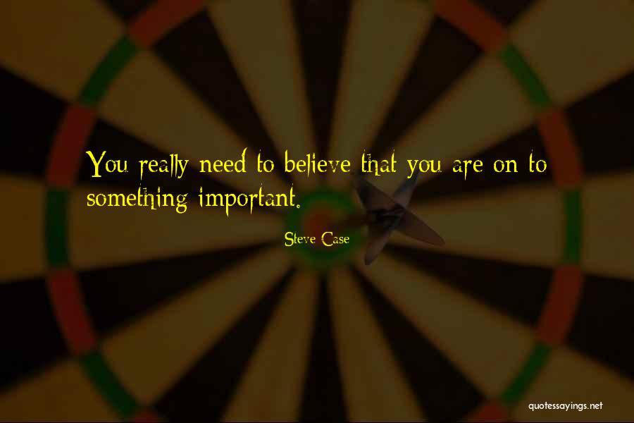 Mozdulat Angolul Quotes By Steve Case Mozdulat Angolul Quotes By Steve Case