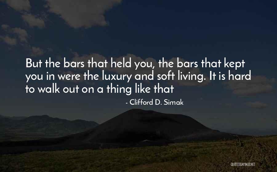 Mozdulat Rajzok Quotes By Clifford D. Simak