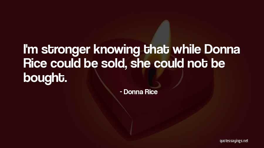 Mozdulatlan Dr Ma Quotes By Donna Rice Mozdulatlan Dr Ma Quotes By Donna Rice