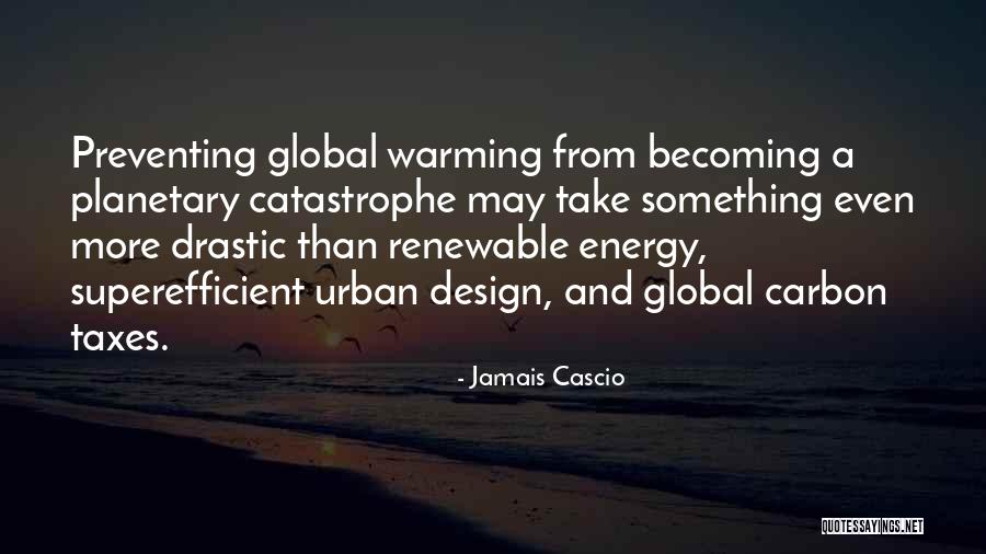 Mozdulatlan Tusz Quotes By Jamais Cascio Mozdulatlan Tusz Quotes By Jamais Cascio